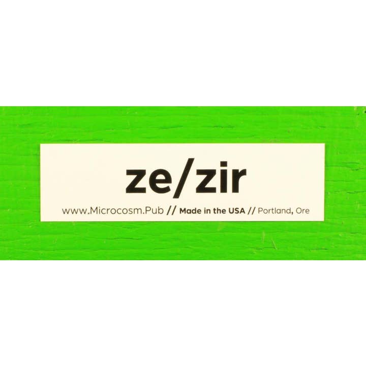 Microcosm Publishing & Distribution - Wholesale Sticker - Sticker #473: ze/zir