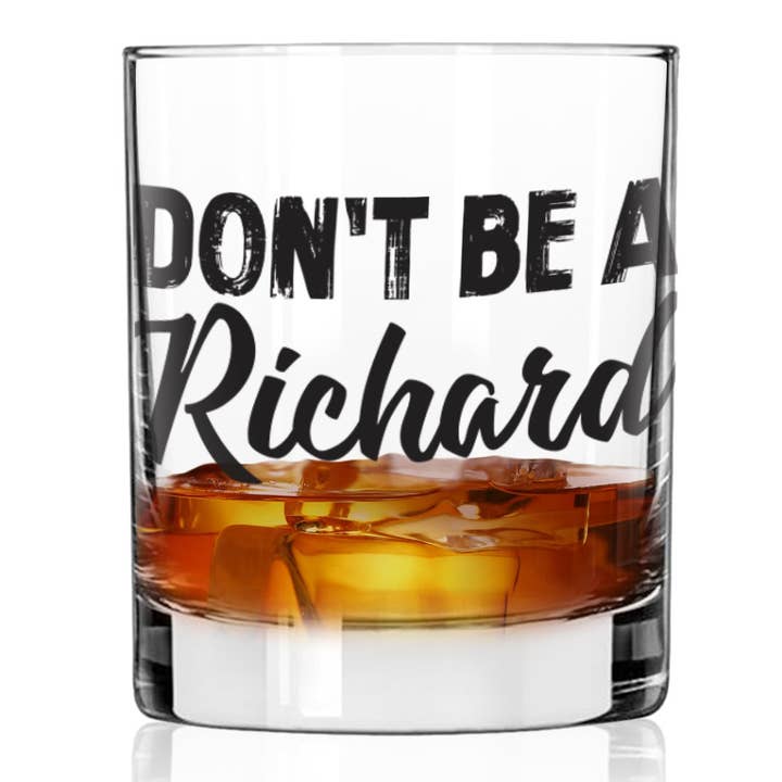 Patriot's Cave, Don't Be a Richard 11 oz Whiskey Glass for wholesale by Patriot's Cave