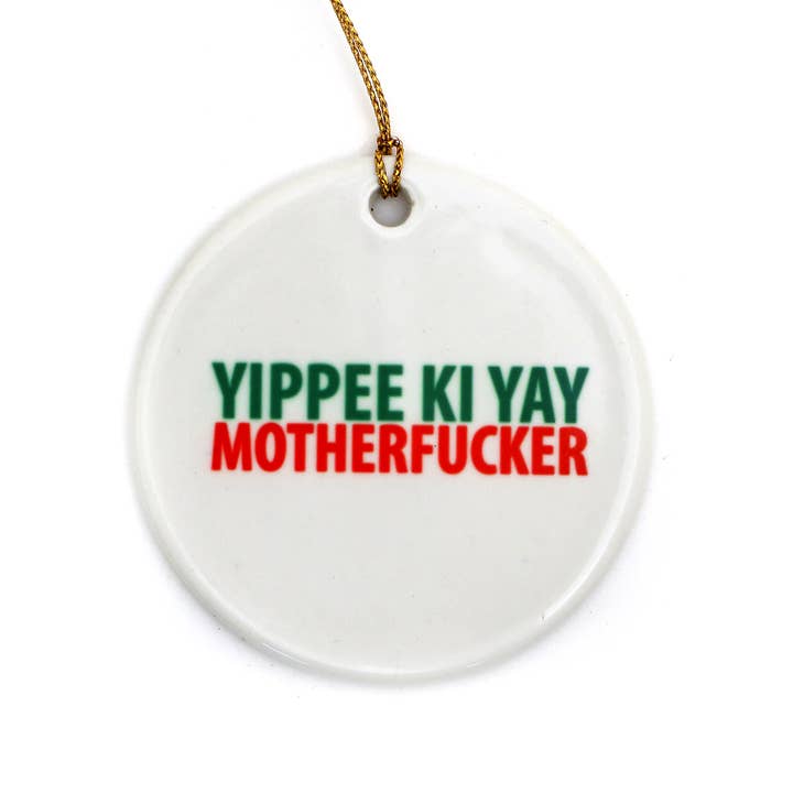 Lenny Mud - Wholesale Ornament - Die Hard ornament, Yippee Ki Yay Motherf, Mature Language