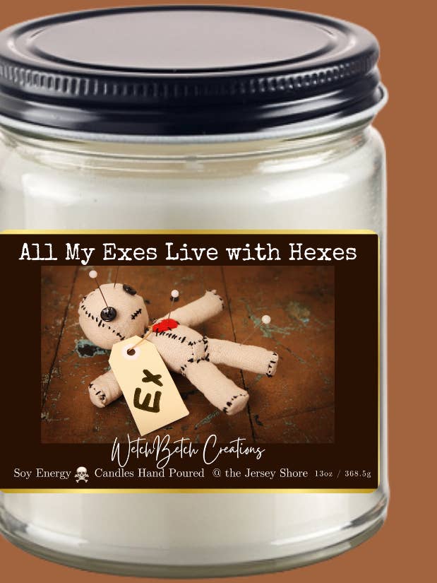 All My Exes Live with Hexes- Scented Soy Candle for wholesale by WBC Shops