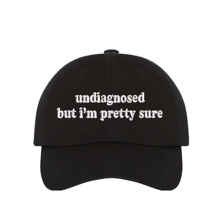 DSY Lifestyle - Wholesale Baseball Cap - Women's - Undiagnosed But Im Pretty Sure Embroidered Baseball Hat2