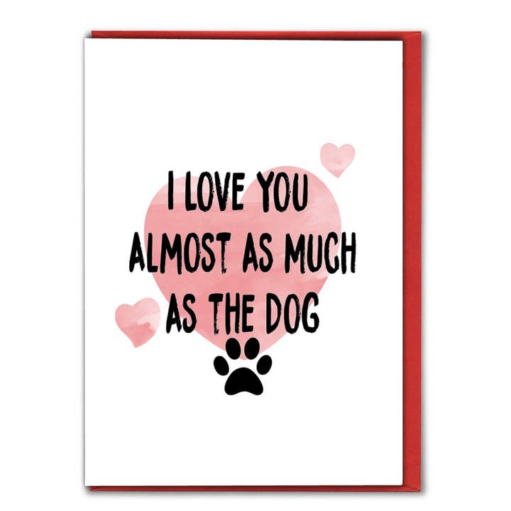 Funny Valentine's card love the dog V102 for wholesale by Cheeky Chops Cards & Wanky Candles