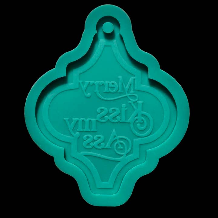 Merry Kiss My Ass Ornament Mold for wholesale by KCRESINSHOP