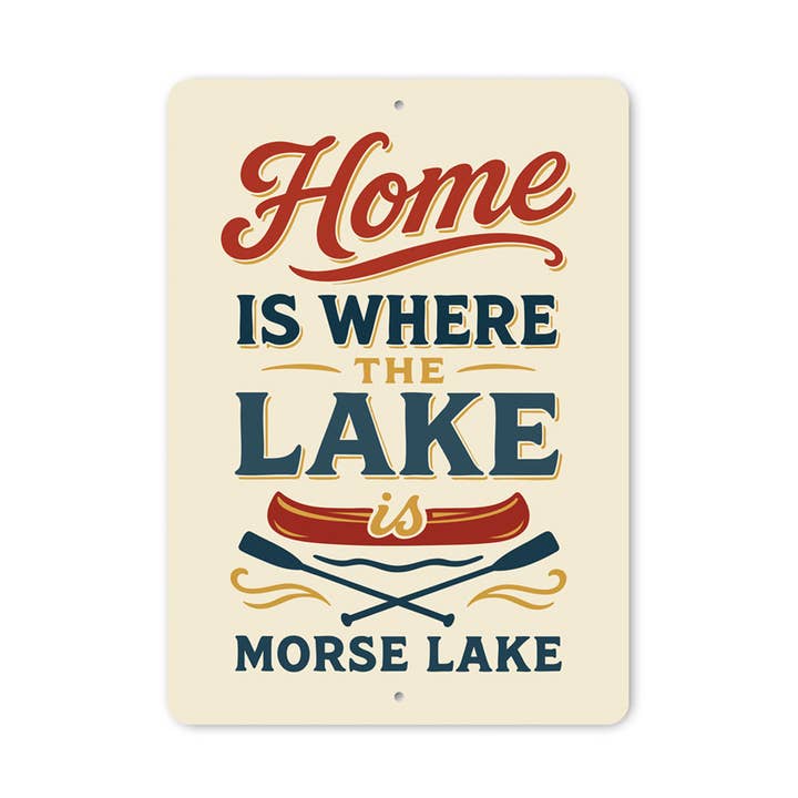 Casa è dove si trova il lago Insegna decorativa in alluminio Lago Morse per la vendita all'ingrosso da parte di Lizton Sign Shop, Inc