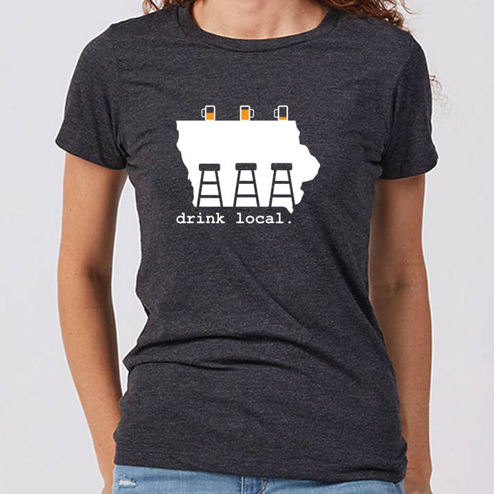 T-shirt Drink Local Iowa pour femme pour la vente par Iowa Awesome