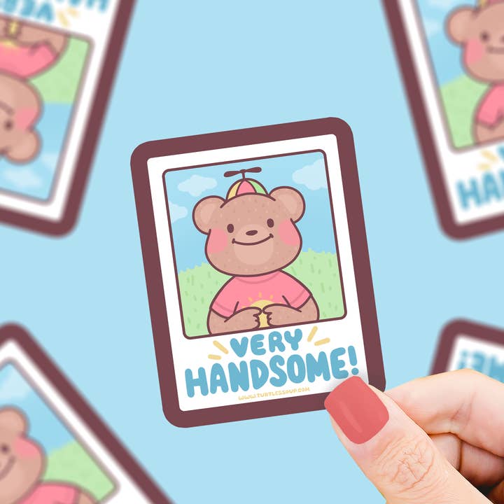 Very Handsome | Bear | Teddy | Cute | Vinyl Sticker for wholesale by Turtle's Soup
