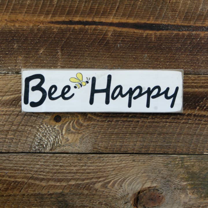 Bee Happy Wooden Sign, Bee Happy Distressed Sign, Bee Happy for wholesale by New Direction Crafters