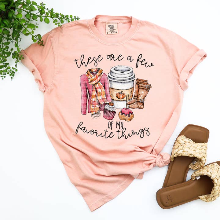 These Are A Few Of My Favorite Things #2434 DTF Transfer for wholesale by Flawless Transfers