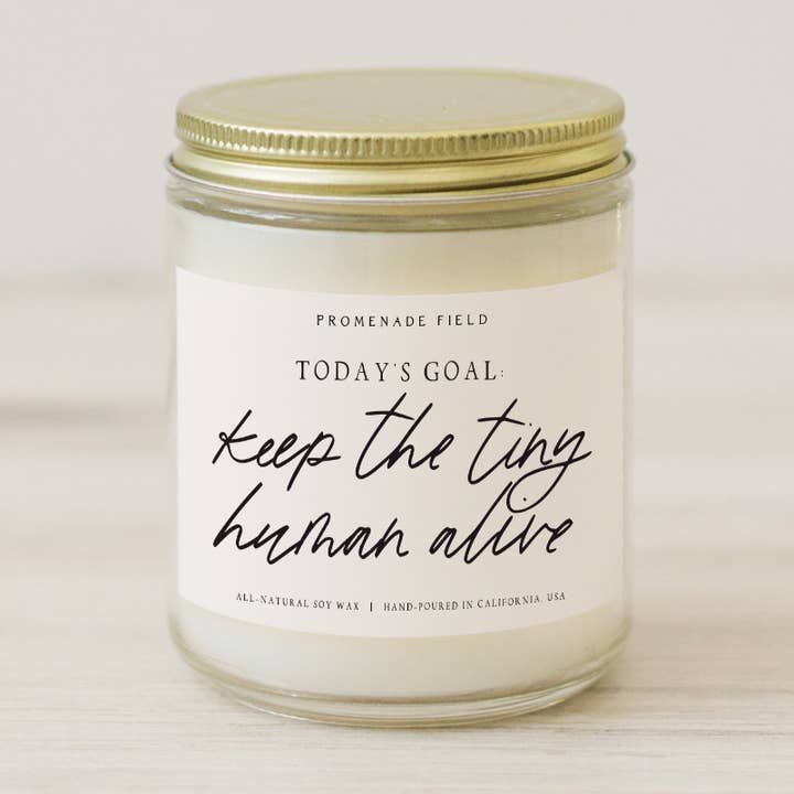 El objetivo de hoy: vela Keep The Tiny Human Alive, regalo para mamá primeriza para venta al por mayor de Promenade Field