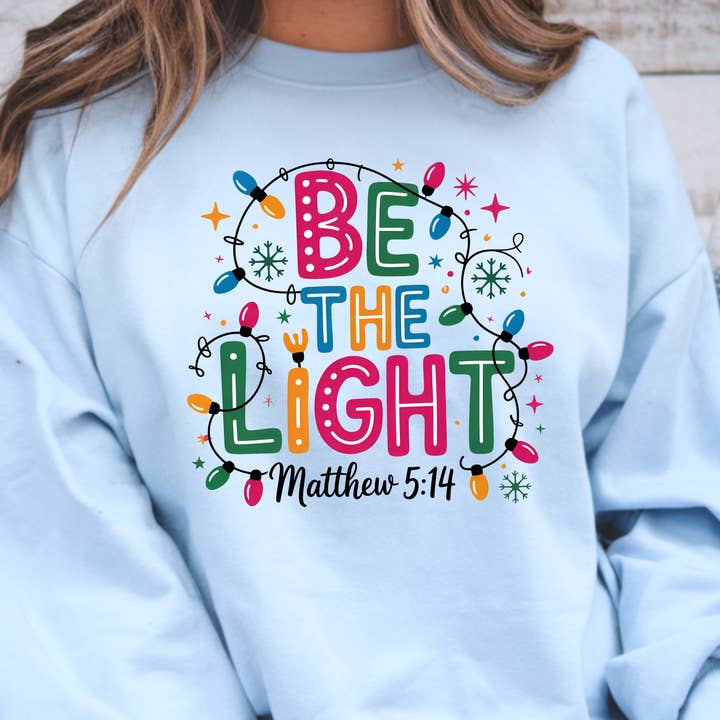 Be The Light Hoodie, Christian Christmas Sweatshirt Faith for wholesale by TheWorldOfMYes