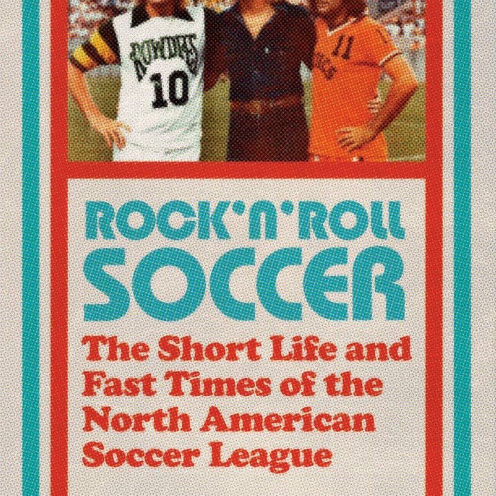Boon Books - Wholesale Sports & Recreation - Rock'n'Roll Soccer: N.American Soccer League History