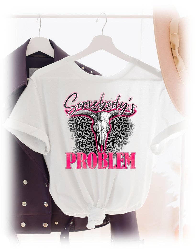 JCoons - Wholesale Screen Printed T-Shirt - Women's - Somebody's Problem0