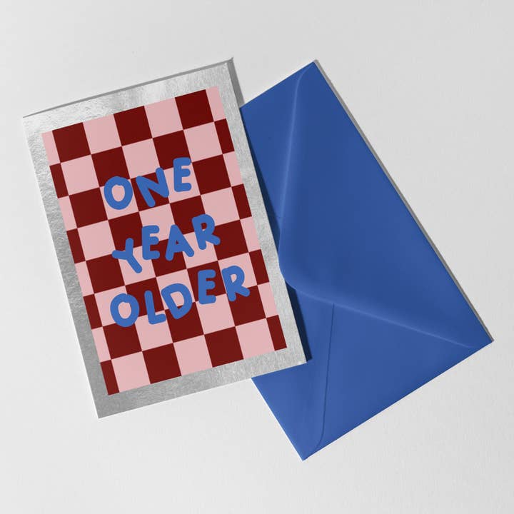 Biglietto di Compleanno in Lamina A6 Un Anno Più Vecchio per la vendita all'ingrosso da parte di Maddison Ball Creative