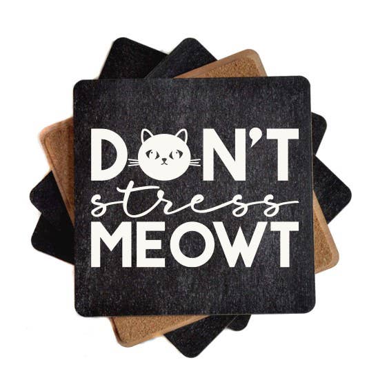 Don't Stress Meowt Cat Wooden Coaster for wholesale by Home Accents By Driftless