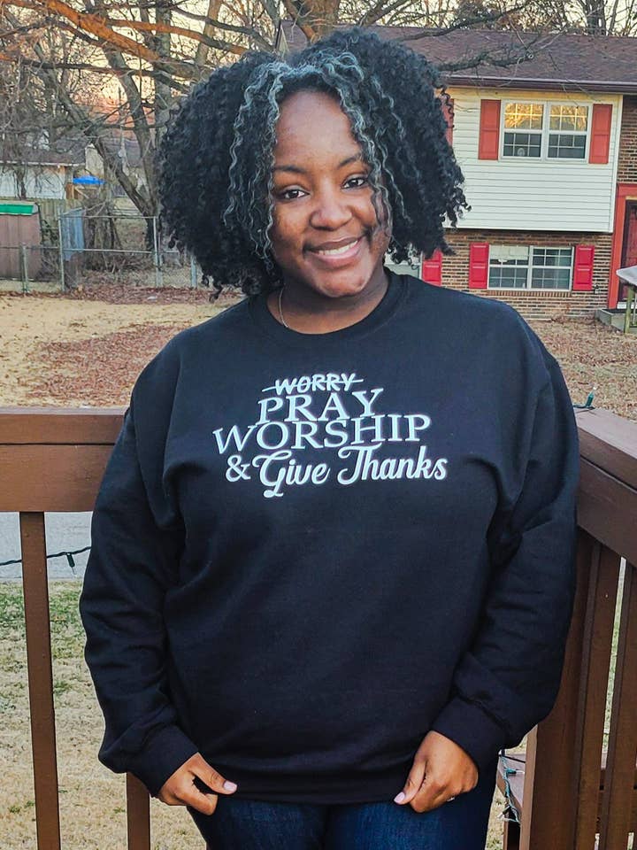 Limited Edition Pray, Worship & Give Thanks Sweatshirt for wholesale by Faith N Action Inspiring Apparel