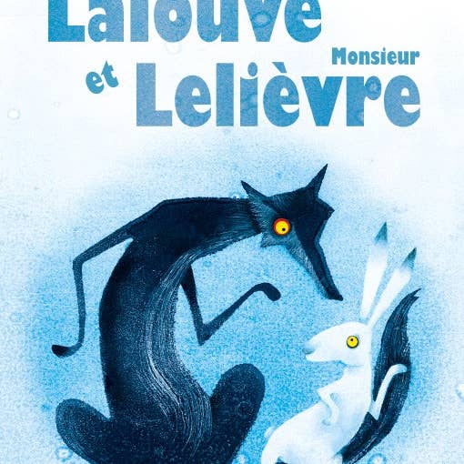 Mrs. Lalouve and Mr. Lelièvre for wholesale by Balivernes éditions