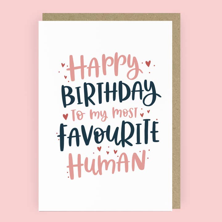 Favourite Human Birthday Card for wholesale by Abbie Imagine