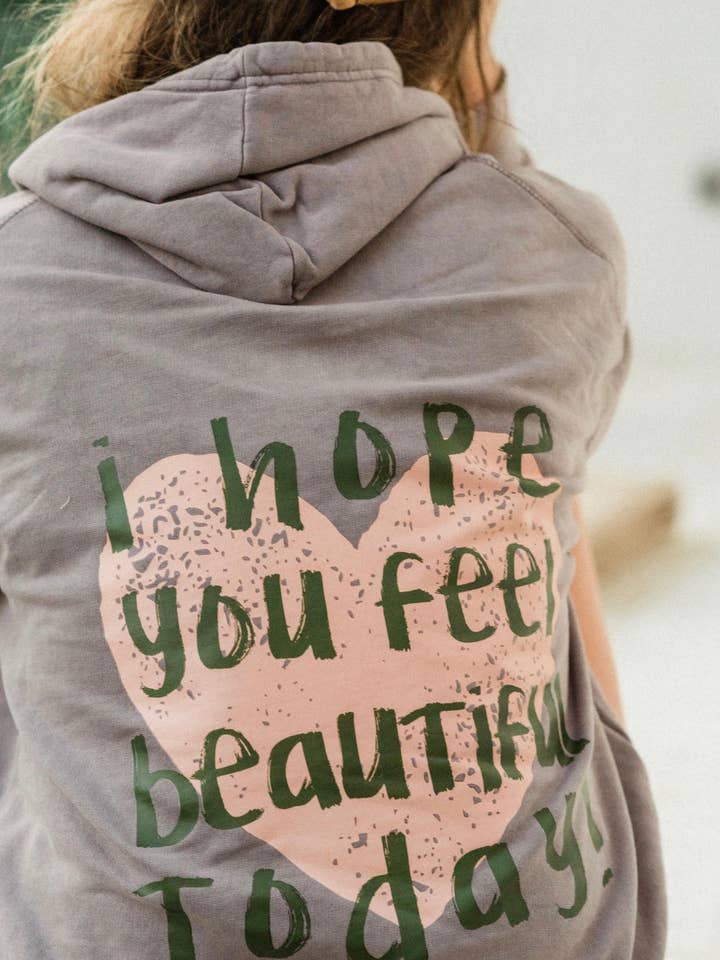 Rad Vibes Only - Wholesale Hoodie - Women's - I Hope You Feel Beautiful Today Hoodie Trendy Positive Heart2