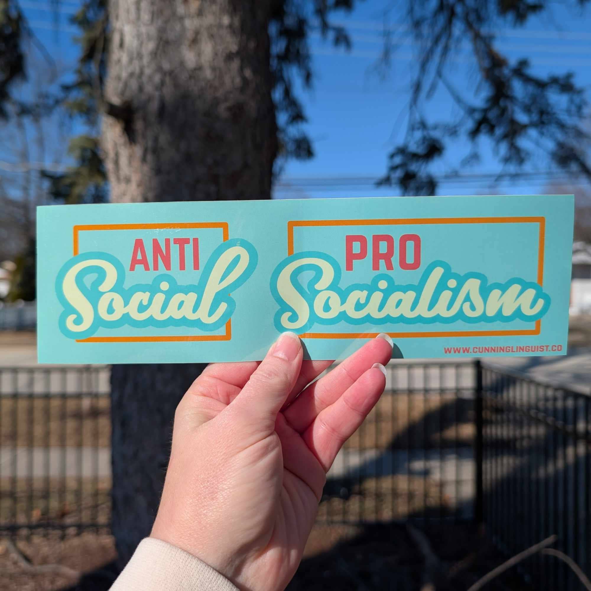 Cunning Linguist Co. - Wholesale Sticker - Antisocial/Pro-Socialism bumper sticker2