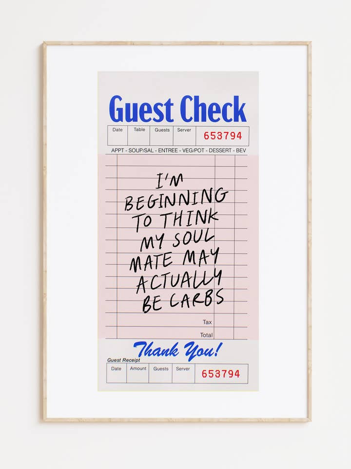 I'm Beginning to Think My Soul Mate May Actually Be Carbs Guest Check Print for wholesale by Tillie Rose Studio
