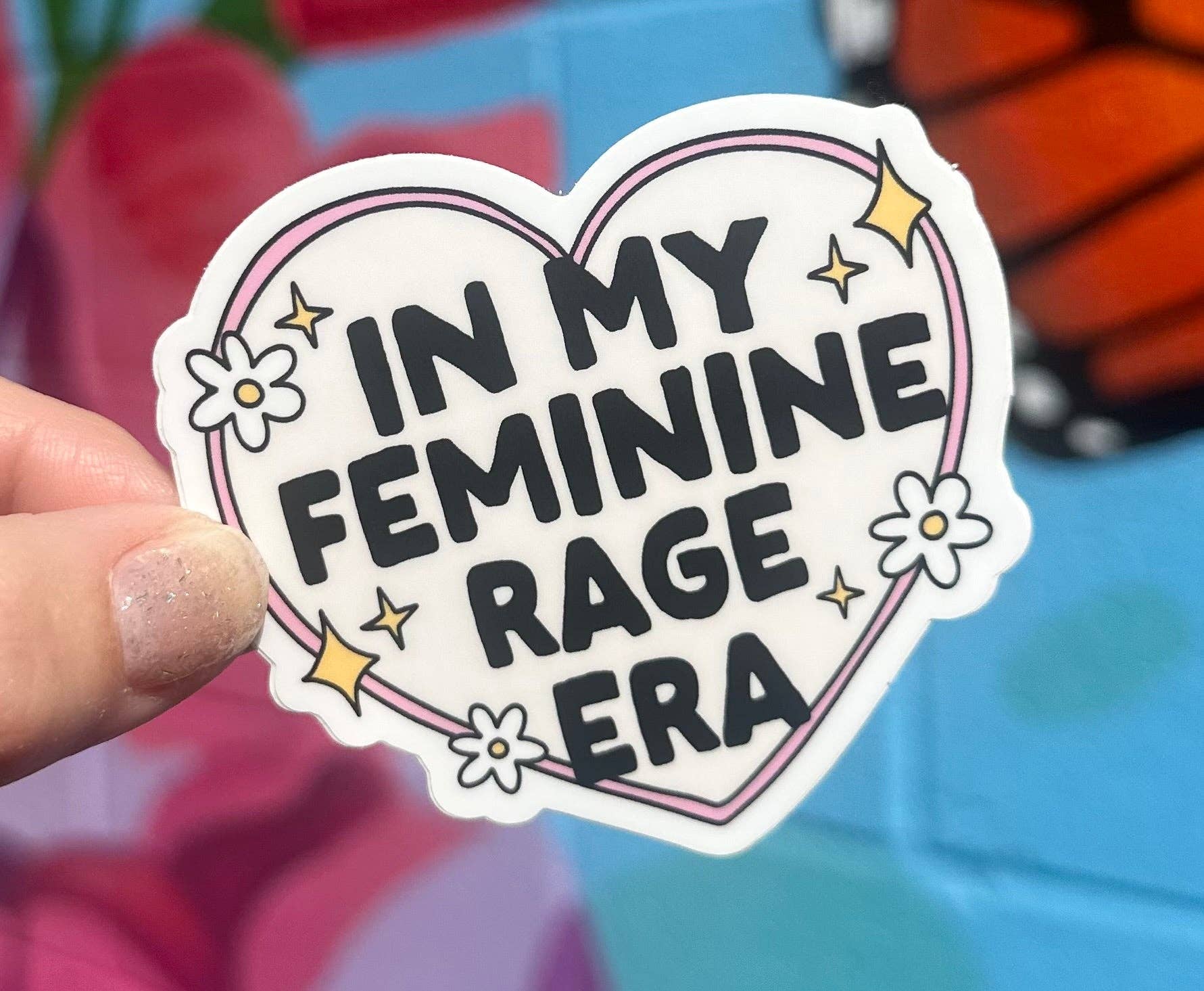 Hilarious Humanitarian - Wholesale Sticker - In My Feminine Rage Era Sticker (2 styles available)2
