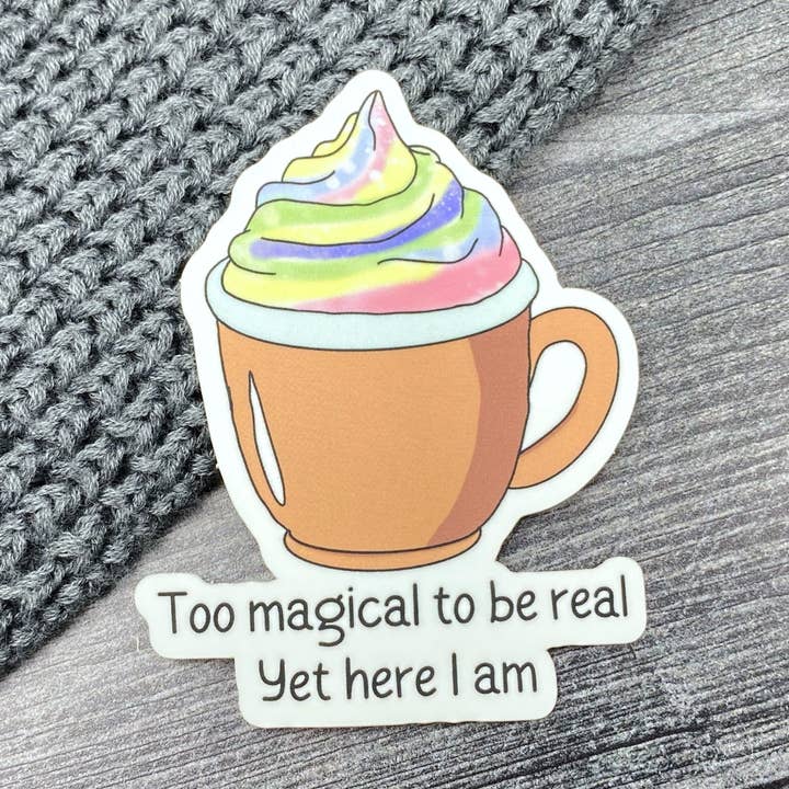Too Magical to Be Real Yet Here I Am - Pastel Cocoa Mug Sticker for wholesale by Lootbug Lab
