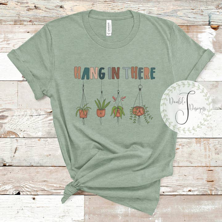 Hang in There Tee for wholesale by Double J Designs Co.
