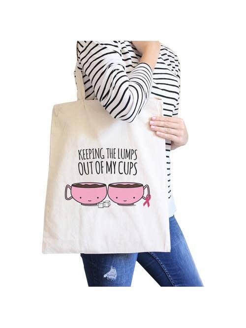 Keeping The Lumps Out Of My Cups Breast Cancer Canvas Bag for wholesale by 365 In Love