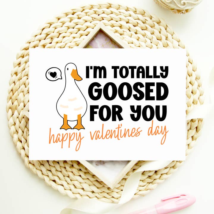 Funny Valentines Day Card Im Totally Goosed for You for wholesale by Coco Press