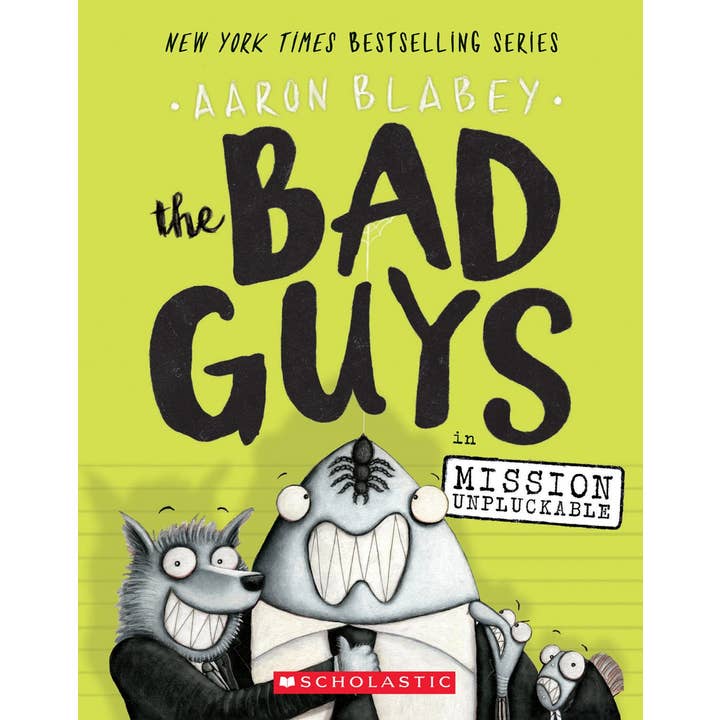 The Bad Guys In Mission Unpluckable for wholesale by Scholastic