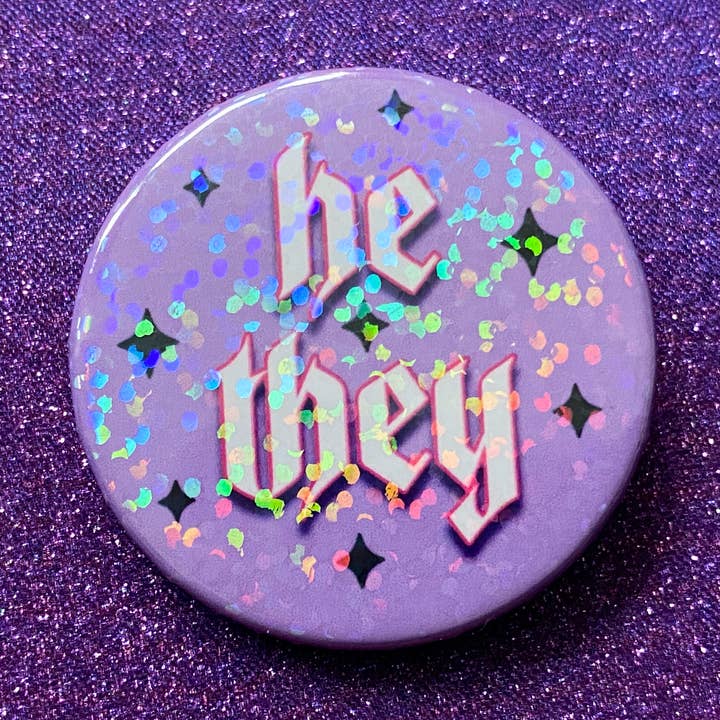 He/They Pronoun Holographic Pin Badge for wholesale by Magical Meow