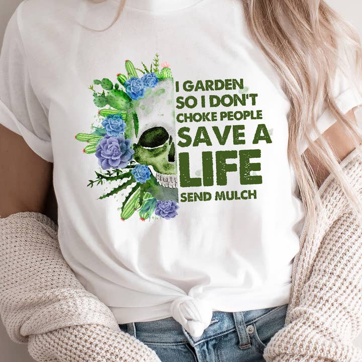 Garden Quotes Shirt, Plant Skull Shirt, Gardener Shirt for wholesale by EagleAceApparel