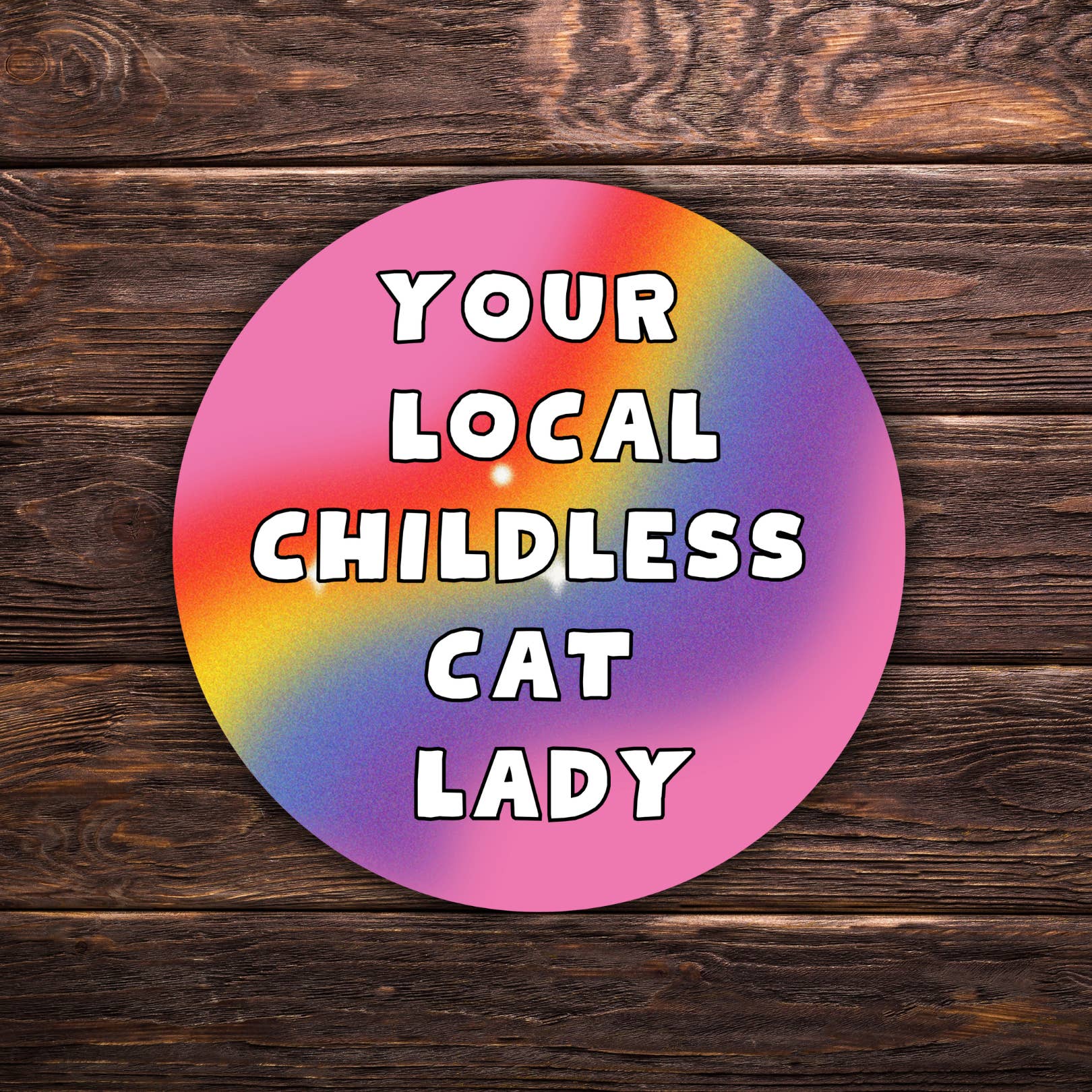 Atomic Cactus Stickers - Wholesale Sticker - Your Local Childless Cat Lady Sticker | Vinyl Sticker | Cat Lady | Novelty | Cute | Kamala Sticker | Gay Sticker
