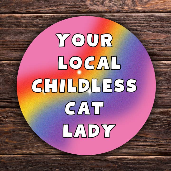 Atomic Cactus Stickers - Wholesale Sticker - Your Local Childless Cat Lady Sticker | Vinyl Sticker | Cat Lady | Novelty | Cute | Kamala Sticker | Gay Sticker0