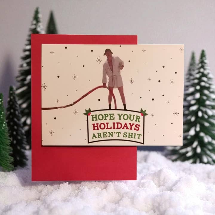 Thanks You're Welcome - Wholesale Christmas Card - Hope Your Holidays aren't Shit - Cousin Eddie - 5x7 Grt Card2