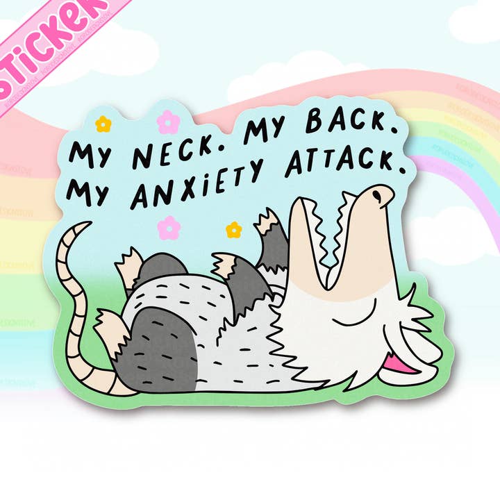 My neck my back, my anxiety attack funny opossum sticker for wholesale by RoroDesignsLove
