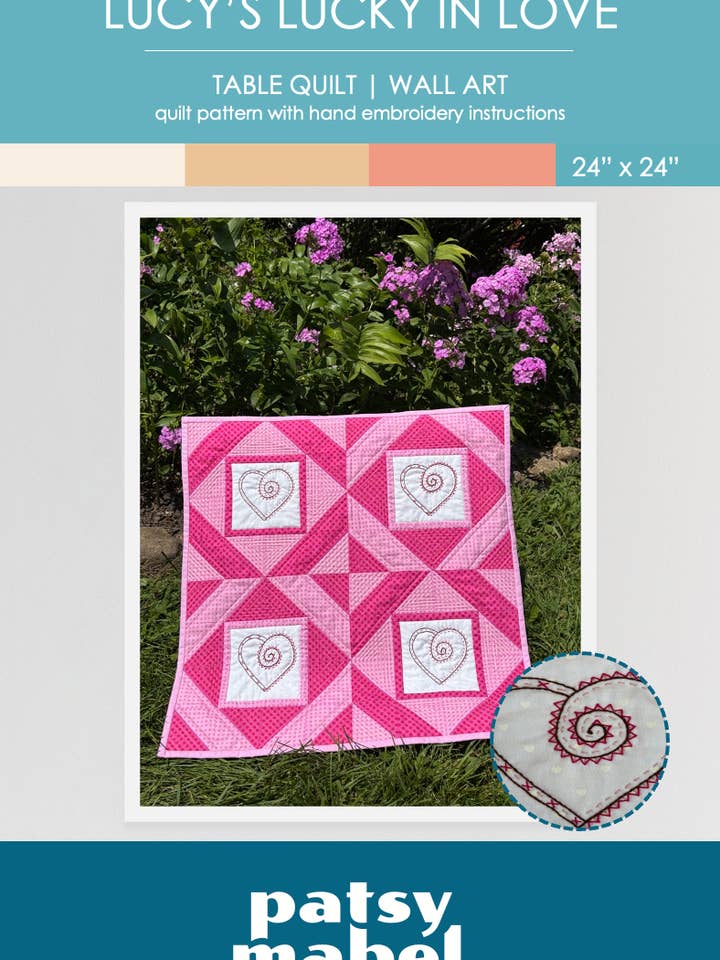 Lucy's Lucky In Love Quilt Pattern for wholesale by Patsy Mabel Designs