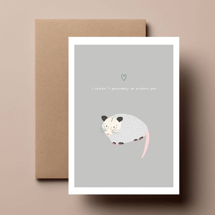 I couldn’t possumbly be without you - Possum// Greeting/Anniversary Card for wholesale by Salty Crayon