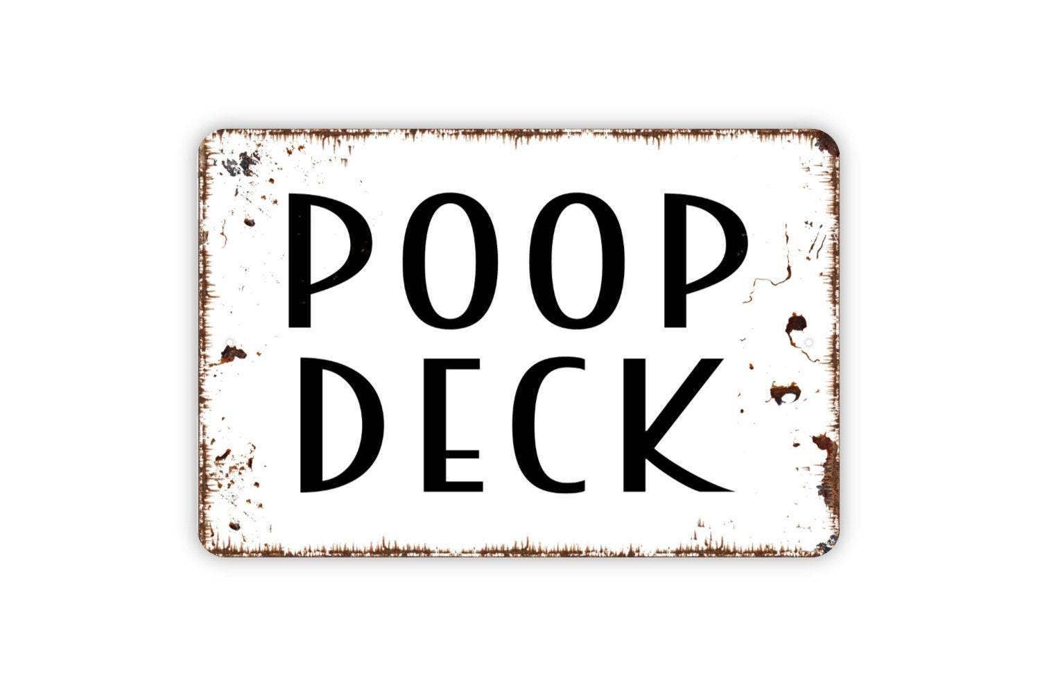 North Star Rustics Signs – wholesale Sign – Poop Deck Sign - Metal Indoor or Outdoor Wall Art2