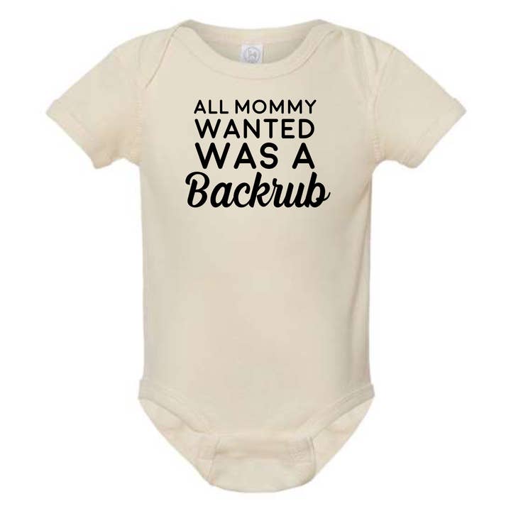 dkhandmade - Wholesale Bodysuit (Non-Footed) - Baby - ALL MOMMY WANTED WAS A BACKRUB BABY ONESIE