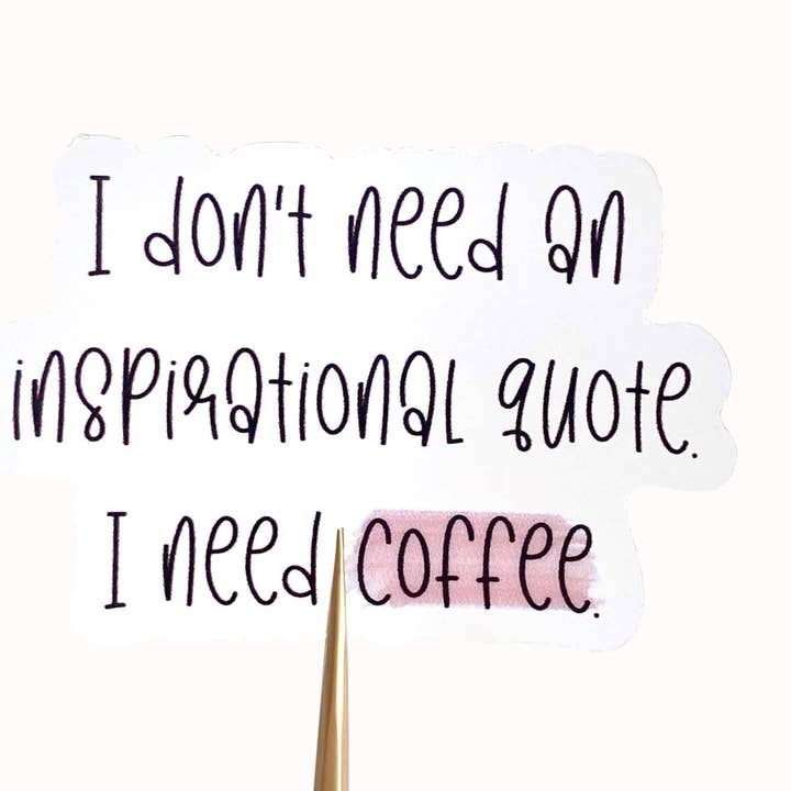 I Need Coffee Text Sticker - Durable Transparent Vinyl for wholesale by Ditsy & Stitch