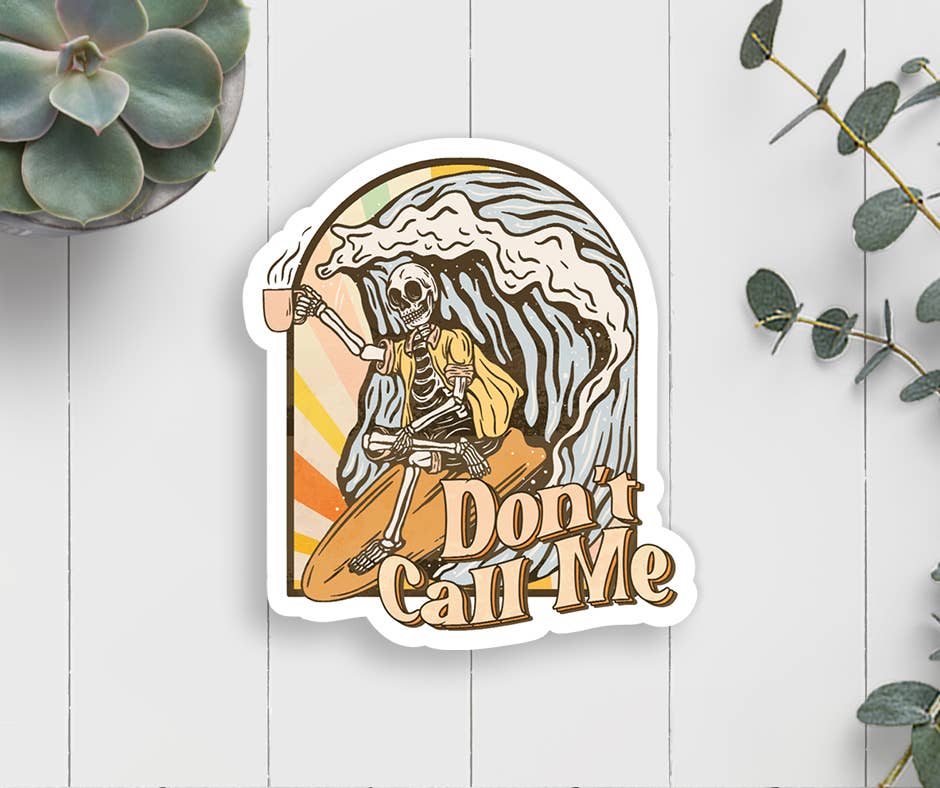 Expression Design Co - Wholesale Sticker - Don't Call Me Vinyl Sticker