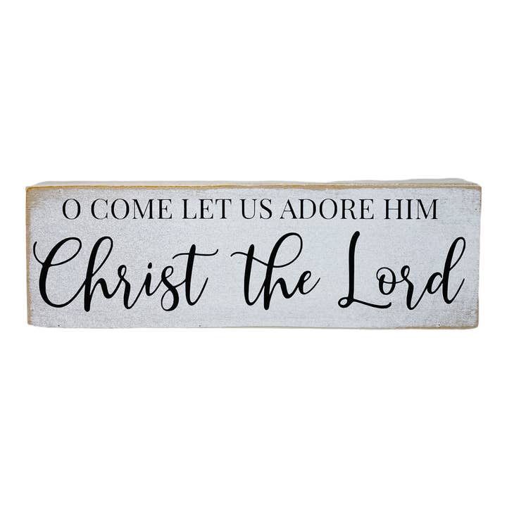 O Come Let Us Adore Him Long Christmas Farmhouse Sign for wholesale by Joshua Jar