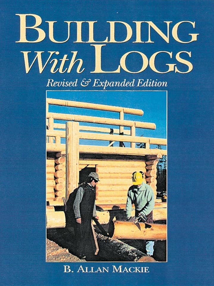 Construire avec des rondins (8e édition, révisée) pour la vente par Texas Bookman