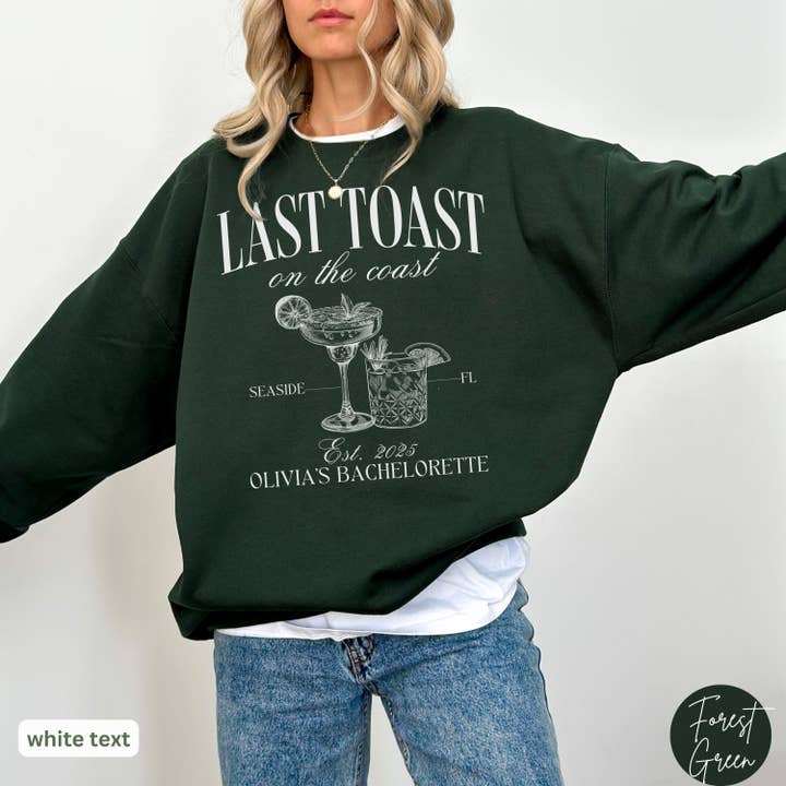 Beach Bachelorette Shirt, Last Toast on the Coast Sweater for wholesale by CVH DREAMY LTD