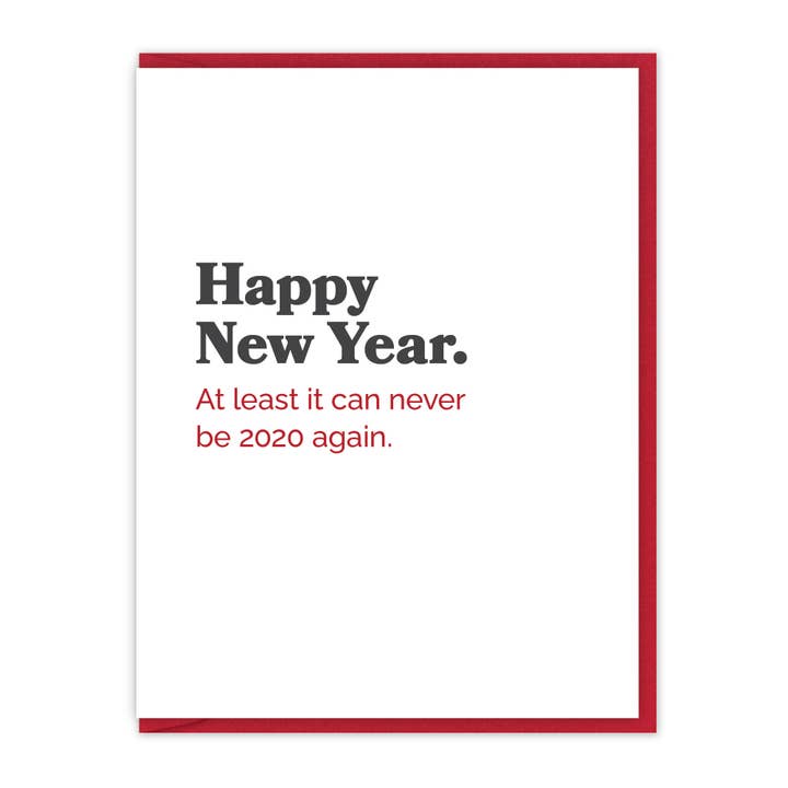 Åtminstone kan det aldrig vara 2020 igen. | Nyårskort för wholesale av Spacepig Press