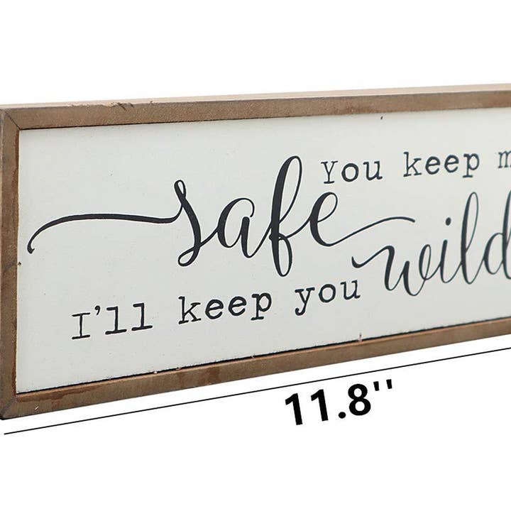 Paris Loft Inc - Wholesale Sign - Small Wood Box Sign with Quotes- You Keep Me Safe