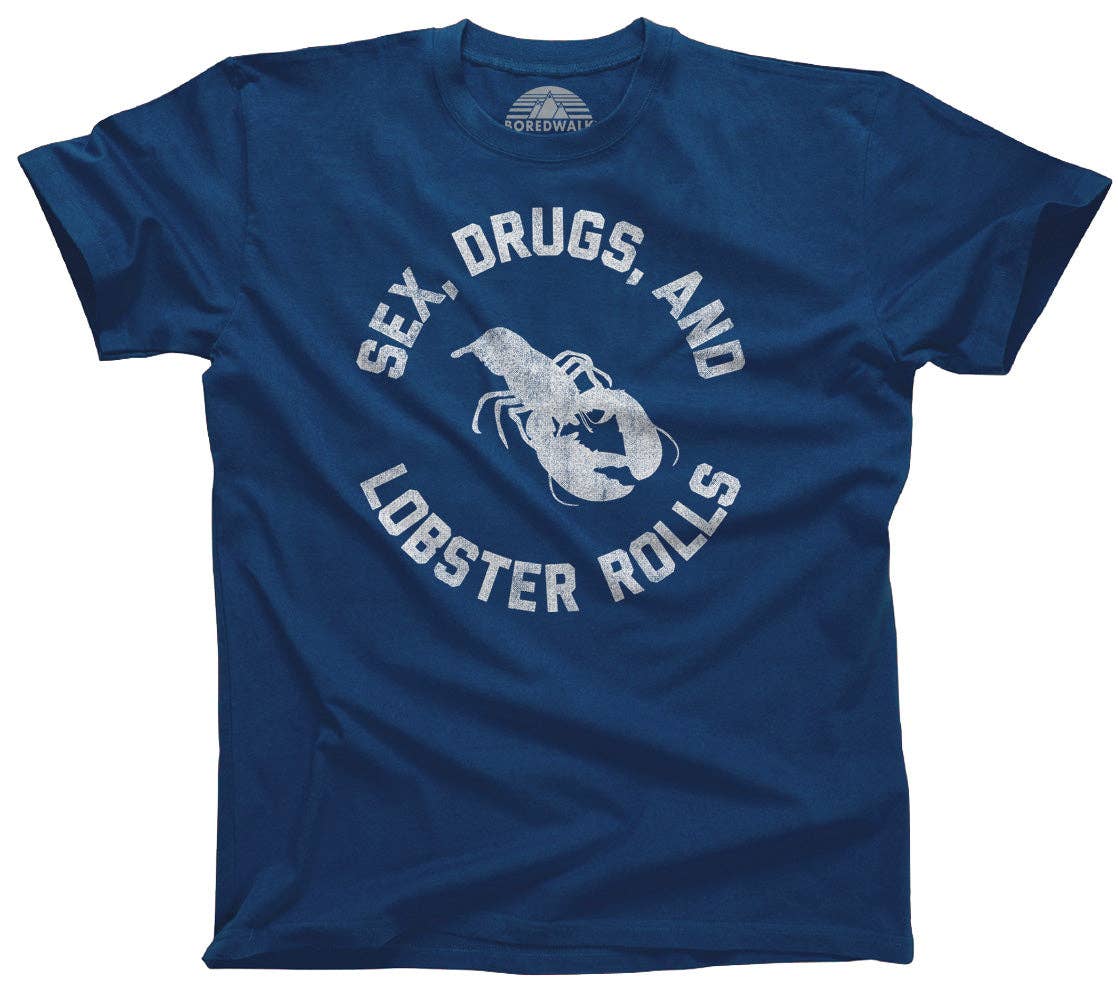 Boredwalk - Wholesale Screen Printed T-Shirt - Men's - Men's Sex Drugs and Lobster Rolls T-Shirt1