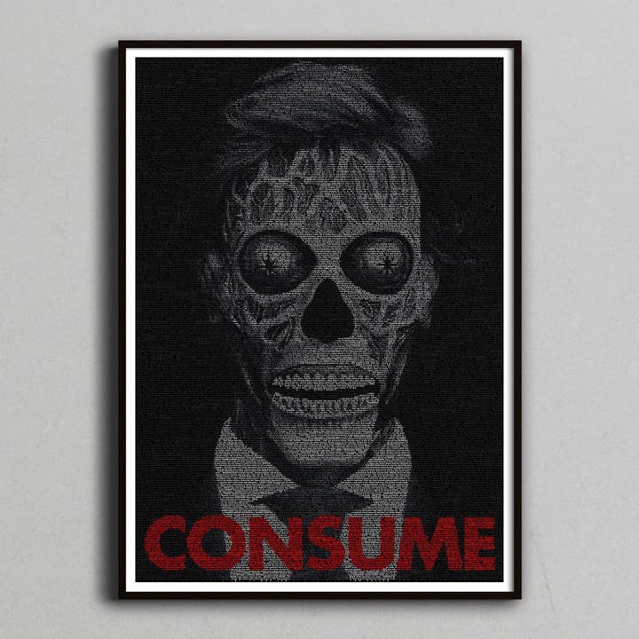 They Live - Screenplay Art Print - Consume. for wholesale by Robotic Ewe