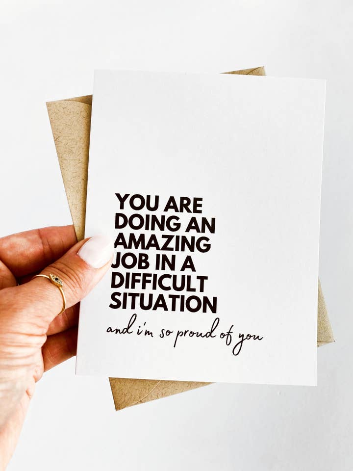 Doing an Amazing Job In a Difficult Situation Support Card for wholesale by Five Dot Post